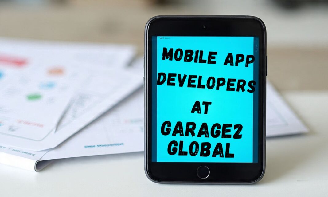 Mobile App Developers at Garage2Global